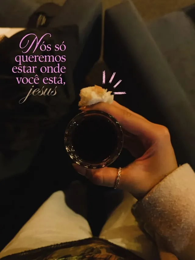 Story com cálice e a frase nós só queremos estar onde você está, Jesus